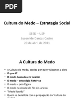 A Cultura Do Medo