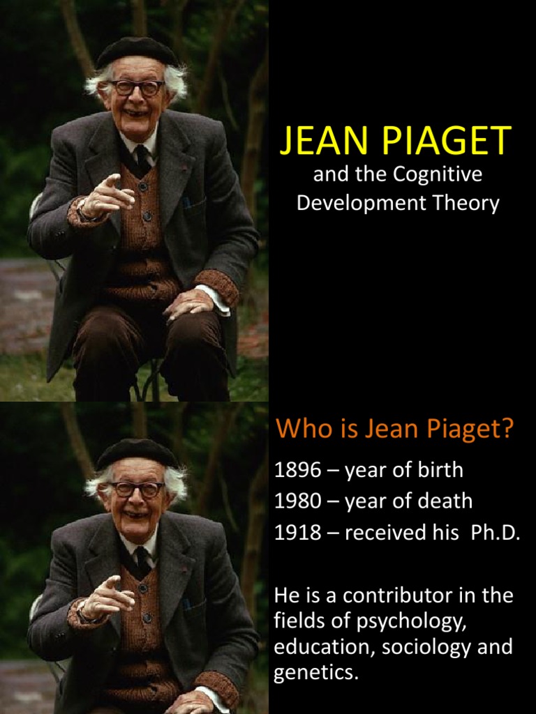Jean Piaget and The Theory of Cognitive Developmenent | PDF | Schema ...