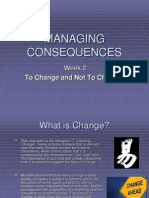 Managing Consequences