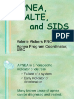 Apnea, Alte, and SIDS: Valerie Vickers RNC Apnea Program Coordinator, UMC