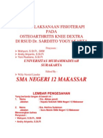 Sma Negeri 12 Makassar: Penatalaksanaan Fisioterapi Pada Osteoarthritis Knee Dextra Di Rsud Dr. Sardjito Yogyakarta