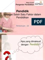 10. Pendidik Sebagai Salah Satu Faktor Dalam Pendidikan