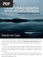 ESTUDO DE CASO - CONFUSÃO AGUDA APOS NEUROCIRURGIA - SLIDE