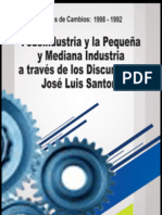 Jose Luis Santoro - Fedeindustria y la Pequeña y la Mediana Industria a través de los Discursos de José Luis Santoro.