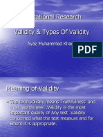 Educational Research Validity & Types of Validity: Ayaz Muhammad Khan