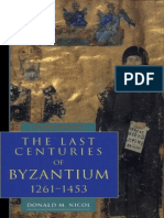 D. Nicol. The Last Centuries of Byzantium, 1261-1453.CUP 1993.
