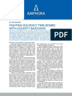 Fighting Solvency Time-Bombs With Liquidity Bazookas: in This Edition