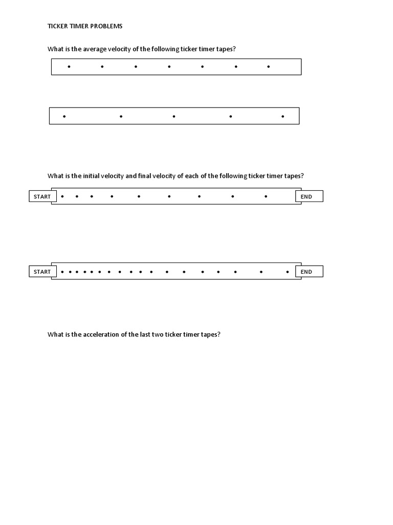 Ticker Timer Problems: Start END | PDF | Science & Mathematics | Computers