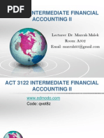 Act 3122 Intermediate Financial Accounting Ii: Lecturer: Dr. Mazrah Malek Room: A302