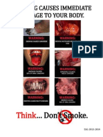Smoking Causes Immediate Damage To Your Body.: Think