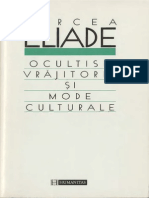 Mircea Eliade-Ocultism, Vrajitorie Si Mode Culturale-Humanitas (1997)