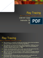 Ray Tracing: CSE167: Computer Graphics Instructor: Steve Rotenberg UCSD, Fall 2005