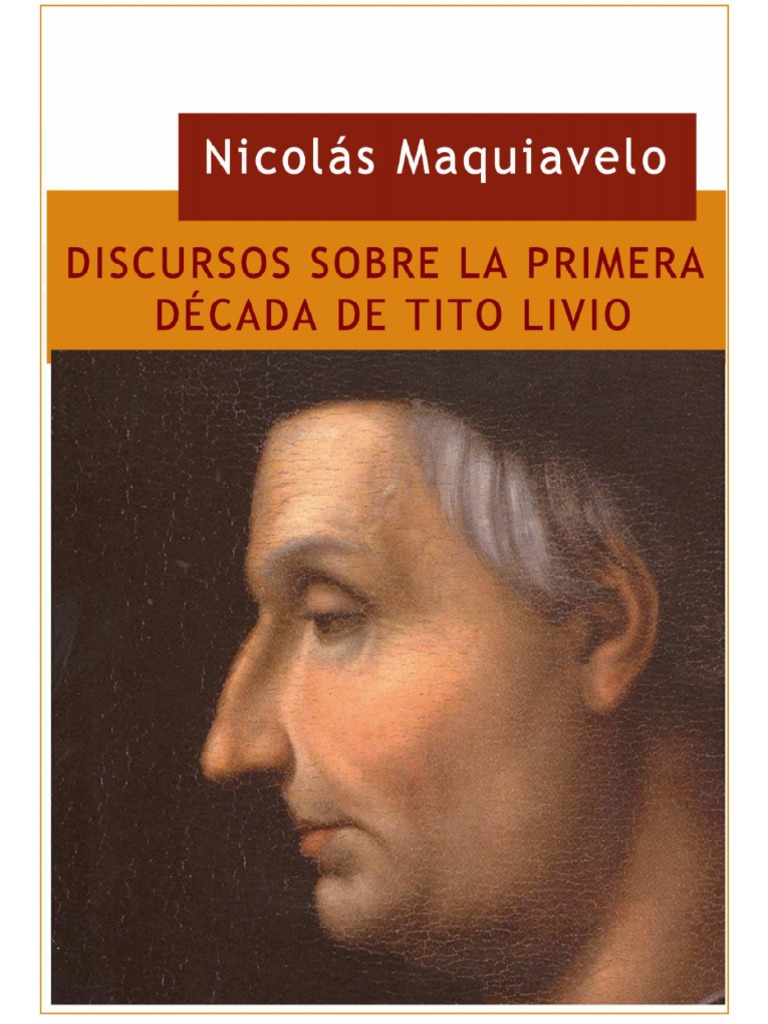 Maquiavelo Discursos Sobre La Primera Década de Tito Livio (Selección) PDF