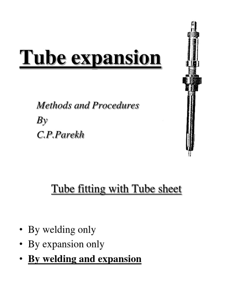 Tube Expansion Methods and Procedures by C.P.Parekh PDF Welding