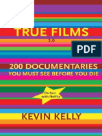 True Films 200 Documentaries You Must See Before You Die 3rd Ed (2007) 199p 0972392548