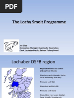 Jon Gibb (River Lochy Association) The Lochy Smolt Programme