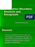 Elimination Disorders: Enuresis and Encopresis: Faisal Ahmed, M.D