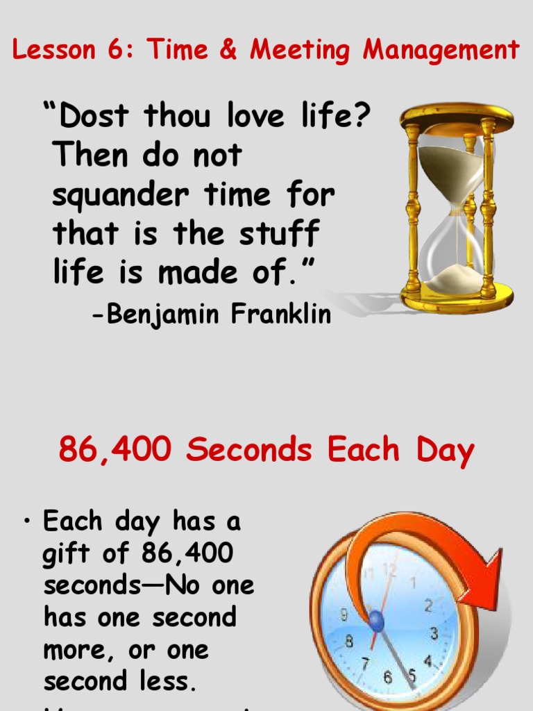 Dost Thou Love Life? Then Do Not Squander Time For That Is The Stuff ...