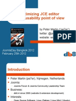 Optimizing JCE Editor From Usability Point of View: by Peter Martin ("Pe7er") Twitter: @pe7er Website: WWW - db8.nl