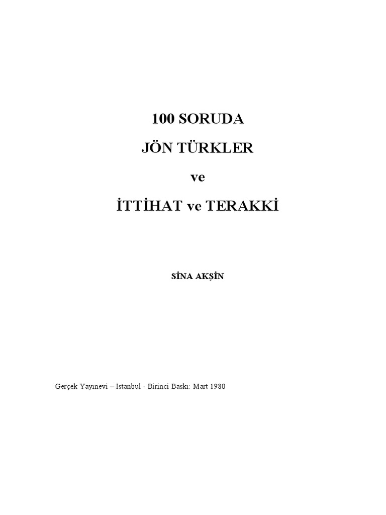 100 Soruda Jon Turkler Ve İttihat Ve Terakki Sina Akşin | PDF