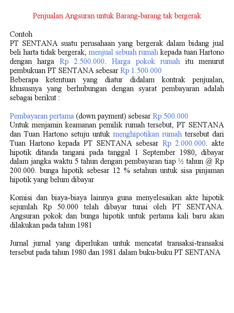 Penjualan Angsuran Untuk Barang Barang Tak Bergerak Contoh Pt Sentana Suatu Perusahaan Yang Bergerak Dalam Bidang Jual