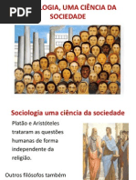 SOCIOLOGIA, UMA CIÊNCIA DA SOCIEDADE