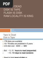 Tape Is Dead Disk Is Tape Flash Is Disk Ram Locality Is King