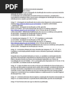 Portaria CGRH 05, de 04/12/2013
Estabelece cronograma para a divulgação da classificação dos inscritos no processo inicial de atribuição de classes e aulas de 2014.