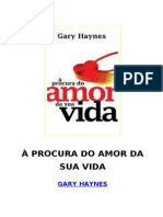Gary Haynes - À Procura Do Amor Da Sua Vida