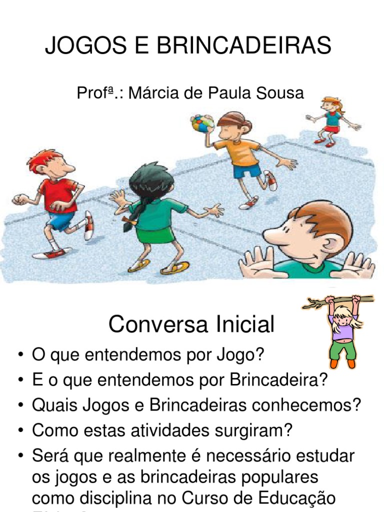 Jogos e Brincadeiras na Educação Física | PDF | Física | Lazer