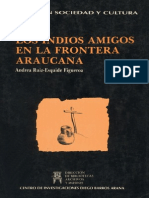 Los Indios Amigos de La Frontera Araucana (Andrea Ruiz-Esquide Figueroa)