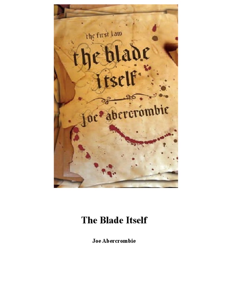 The Blade Itself Nature