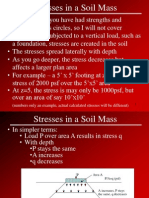 Stresses in A Soil Mass: (Numbers Only An Example, Actual Calculated Stresses Will Be Different)