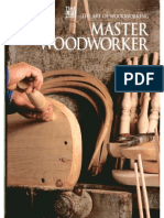 The Art of Woodworking - Master Woodworker