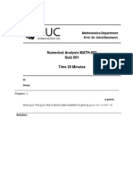 Numerical Analysis MATH-602 Quiz 001 Time 20 Minutes: Mathematics Department Prof. Dr. Gerd Baumann