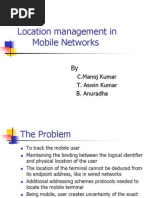 Location Management in Mobile Networks: C.Manoj Kumar T. Aswin Kumar B. Anuradha