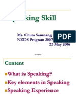 Speaking Skill: Mr. Chum Samnang NZDS Program 2007 23 May 2006
