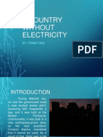 A Country Without Electricity: By: Tommy Dee