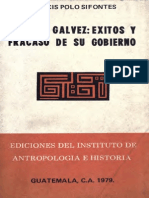Polo Sifontes - Mariano Galvez Exitos y Fracasos de Su Administracion