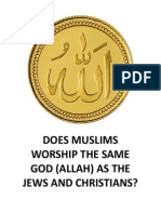 DOES MUSLIMS WORSHIP THE SAME GOD AS THE JEWS AND CHRISTIANS?