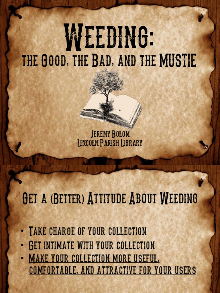 Weeding: The Good, the Bad & the Mustie | Libraries | Publishing
