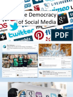 The Democracy of Social Media