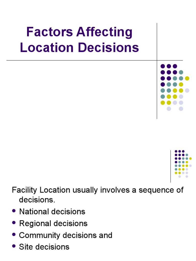Factors Affecting Location Decisions 