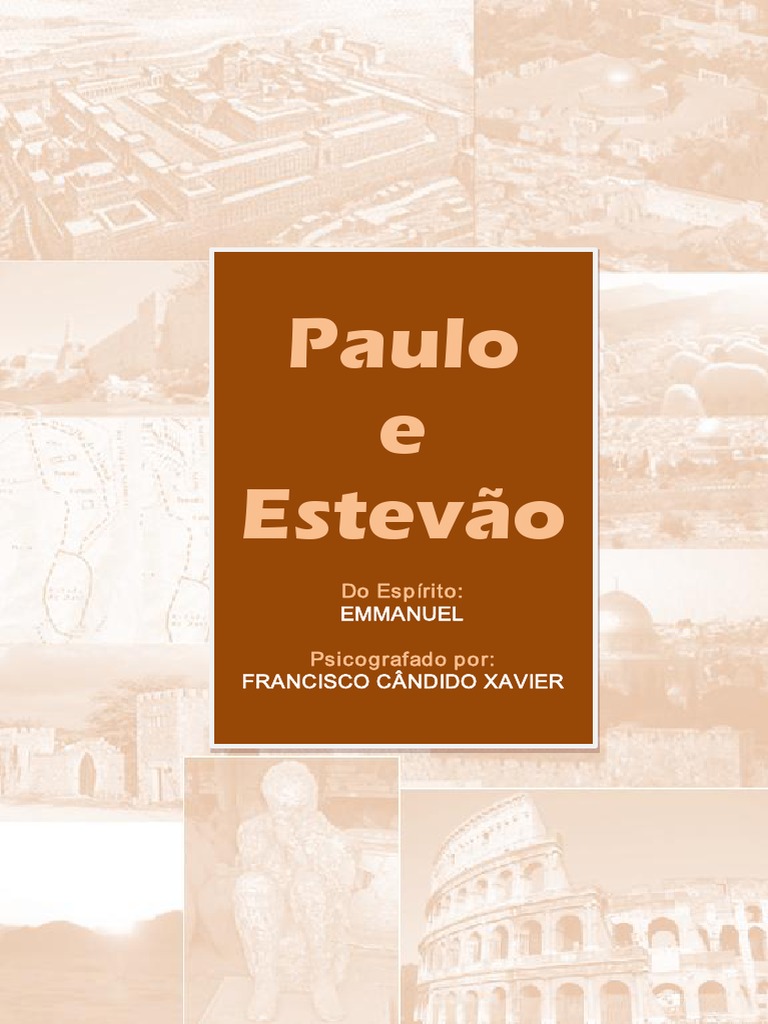 PAULO E ESTÉVÃO Emmanuel | PDF | Amor | Jesus