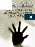The Complete Guide To Mastering The Ancient Art of Palmistry