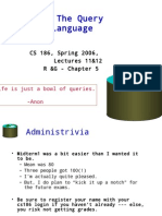 SQL: The Query Language: CS 186, Spring 2006, Lectures 11&12 R &G - Chapter 5