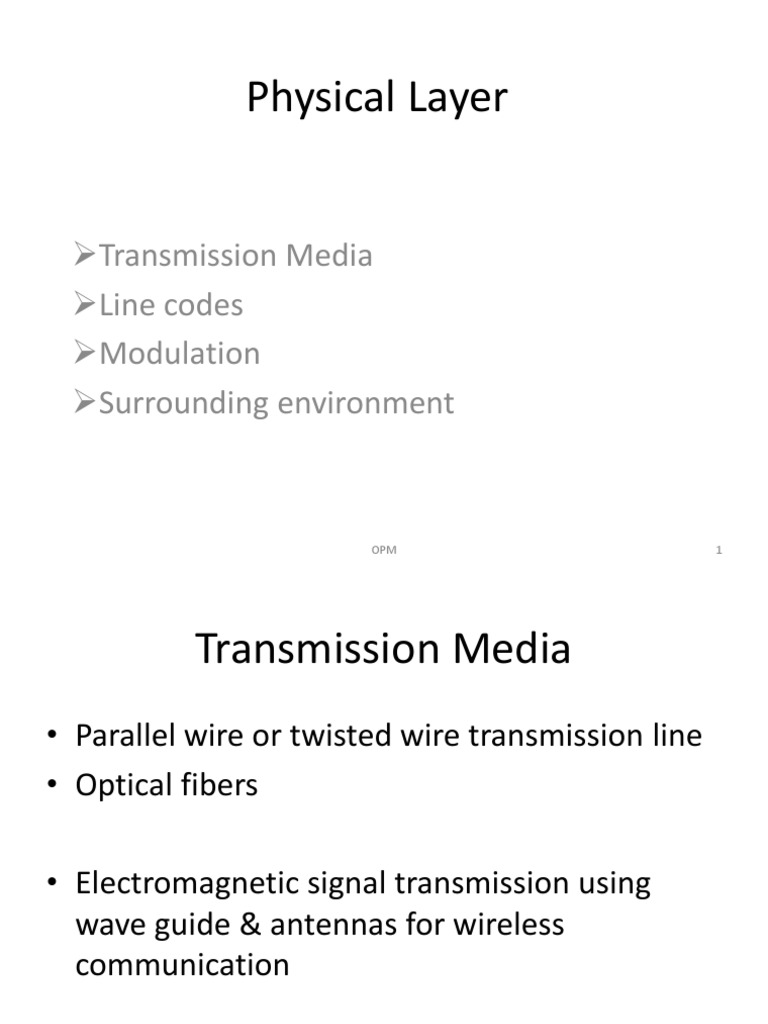 Physical Layer: Transmission Media Line Codes Modulation Surrounding ...