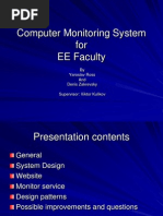 Computer Monitoring System For EE Faculty: by Yaroslav Ross and Denis Zakrevsky Supervisor: Viktor Kulikov