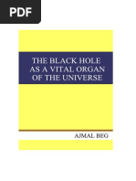 The black hole as a vital organ of the universe