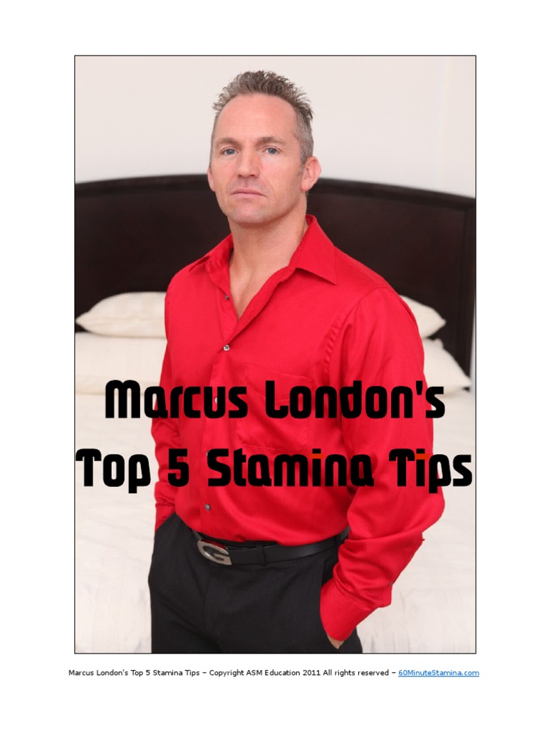 Marcus Londons Top 5 Stamina Tips Intimate Relationships Sexual Acts